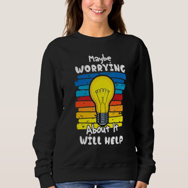 Camiseta Talvez Se Preocupar Com Isso Ajudará 2 (Frente)