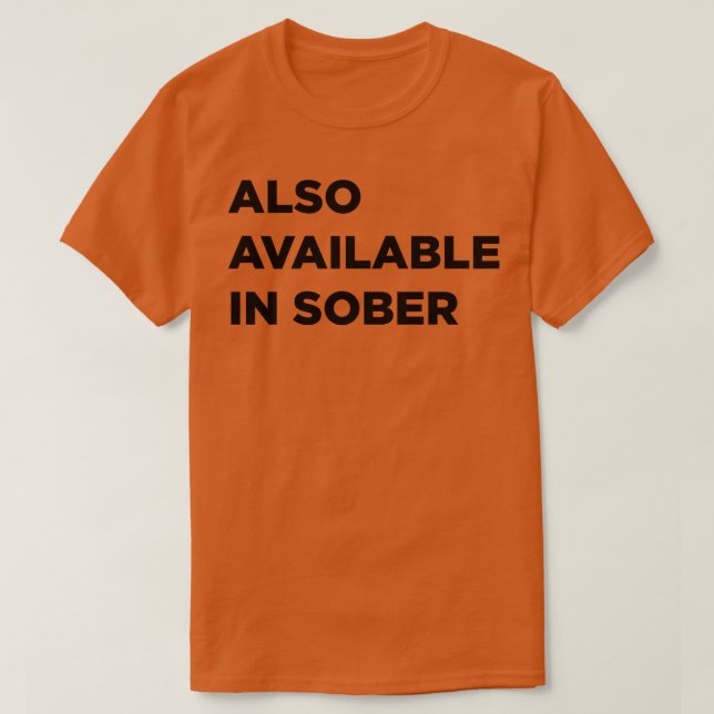 Camiseta Também Disponível Em Sober (Frente do Design)