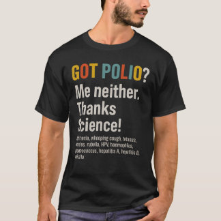 Camiseta Também tenho pólio para mim. Ciência dos obrigados