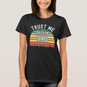 Camiseta Tampa Confie em mim, sou de Tampa