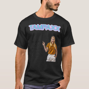 Camiseta Tampaxx porque o sangue deles está esvaindo do seu