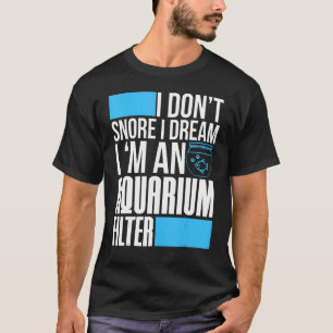 Camiseta Tanque de Aquário Eu não ronco, eu sonho que sou u