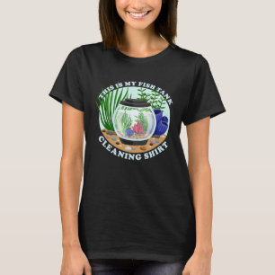 Camiseta Tanque Este É Meu Tanque De Peixe Limpando Tanque