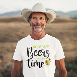 Camiseta Tantas Cervejas Tão Pouco Tempo Engraçado Humor Be