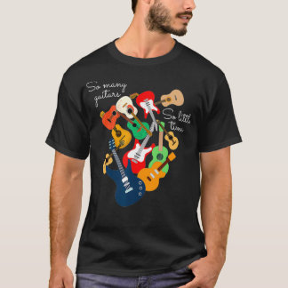 Camiseta Tantas guitarra tão pouco tempo guitarra Homens Mu