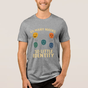 Camiseta Tantas Máscaras, Tão Pouca Identidade