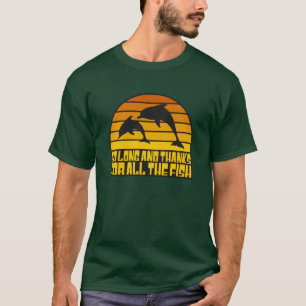CAMISETA TANTO TEMPO E OBRIGADOS PARA TODOS OS PEIXES