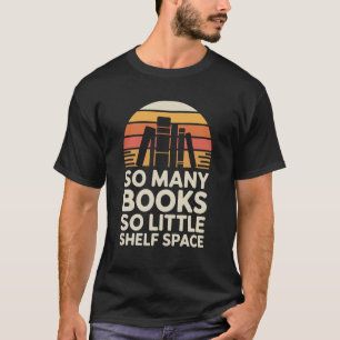 Camiseta Tantos Livros Tão Pouco Espaço na Prateleira Diver
