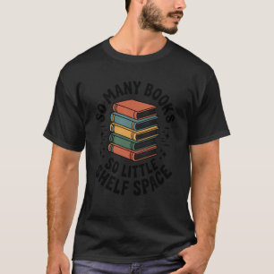Camiseta Tantos Livros Tão Pouco Espaço na Prateleira Diver
