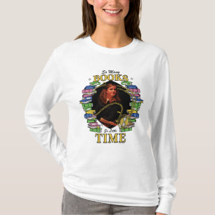Camiseta Tantos Livros, Tão Pouco Tempo