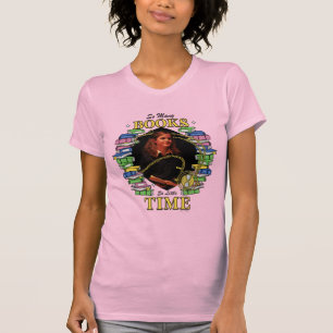 Camiseta Tantos Livros, Tão Pouco Tempo