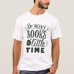 Camiseta Tantos livros tão pouco tempo