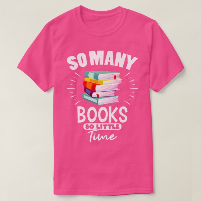 Camiseta Tantos Livros Tão Pouco Tempo Os Livros Dão (Frente do Design)