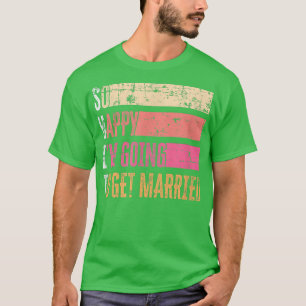 Camiseta Tão Feliz Estou Indo Casar Grunge Para Noiva