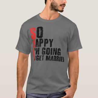 Camiseta Tão Feliz Estou Para CasarJga Festa de Despedida d