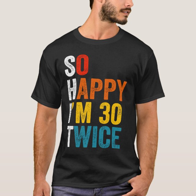 Camiseta Tão feliz que estou 30 vezes 2 (Frente)
