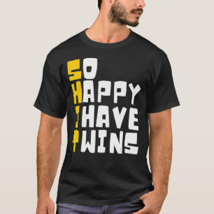 Camiseta Tão Feliz Que Eu Tenho Gêmeos Gêmeos Melhor Famíli