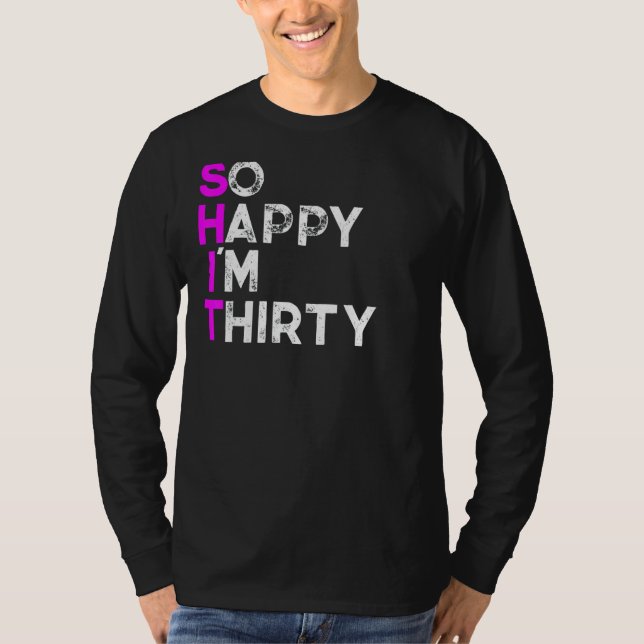 Camiseta Tão Feliz Que Eu Tenho Trinta E Um (Frente)