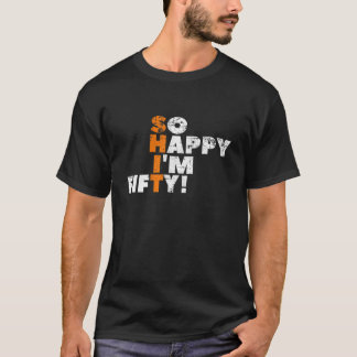 Camiseta Tão feliz que tenho 50 anos! Para O 50º Aniversári