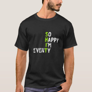 Camiseta Tão feliz que tenho 750 Sarcastic Funny 70 Bir
