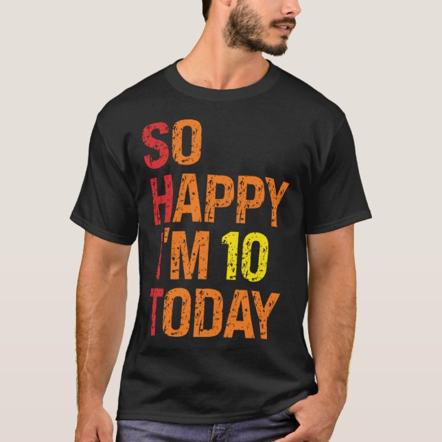 Camiseta Tão feliz que tenho dez anos hoje (Frente)