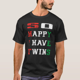 Camiseta Tão Feliz Que Tenho Dia de os pais De Gêmeos