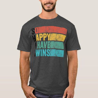 Camiseta Tão Feliz Que Tenho Gêmeos Engraçados Pai, Mãe Pai