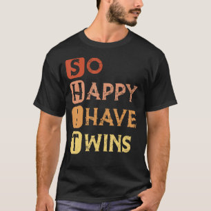 Camiseta Tão Feliz Que Tenho Gêmeos Engraçados Pais