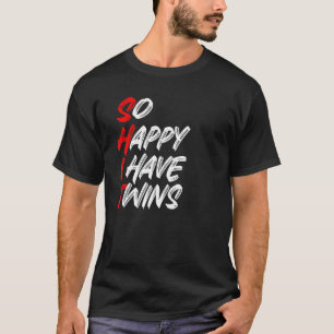 Camiseta Tão Feliz Que Tenho Gêmeos Mãe Pai Dizendo Sloga