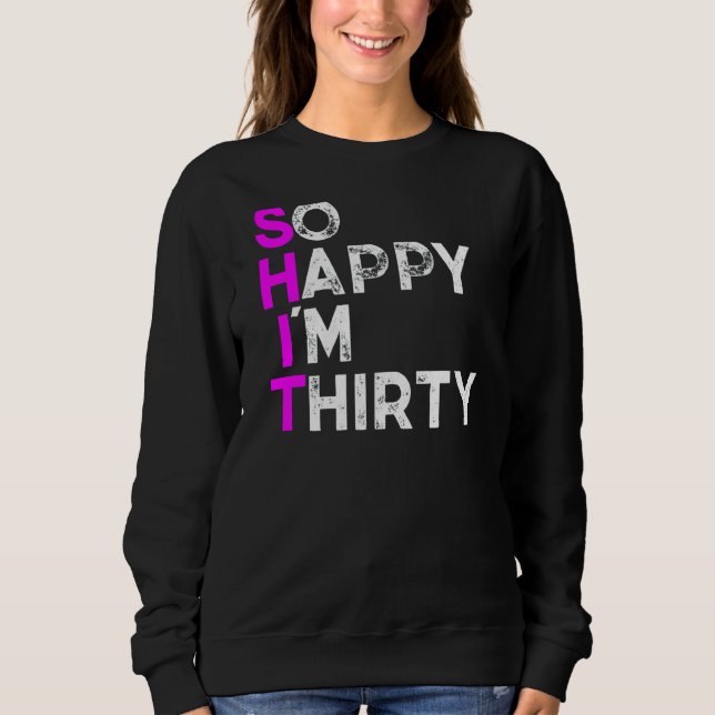 Camiseta Tão Feliz Que Tenho Trinta (Frente)