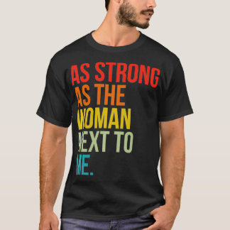 Camiseta Tão Forte Como A Rede Da Mulher Para Mim