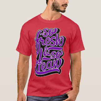 Camiseta Tão Fresco Tão Limpo Hip Hop Imprimir amigos