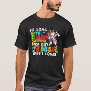 Camiseta Tão longa 5, que foi divertida 6 Grau Formando Uni