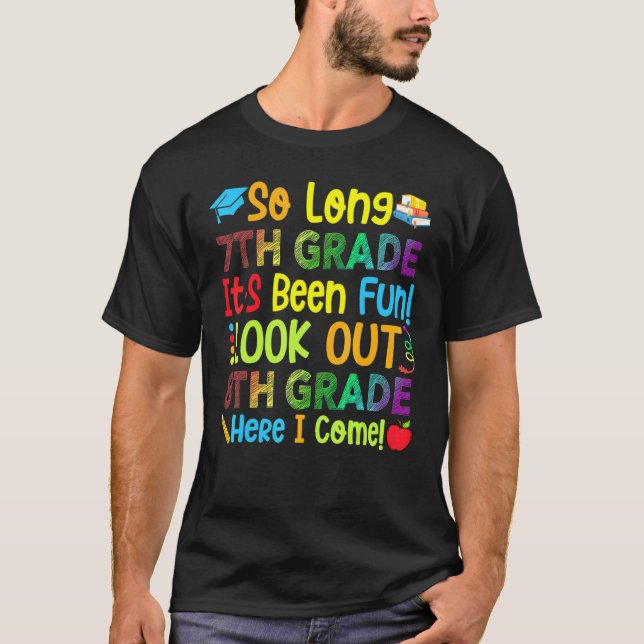 Camiseta Tão Longa 7 De Grau Olhe Para O 8º Ano Aqui Eu Vim (Frente)