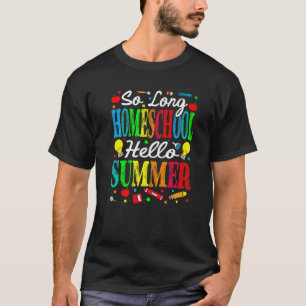 Camiseta Tão Longa Escola De Casa Olá Verão Passado Dia Da