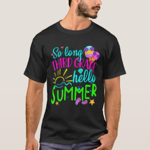 Camiseta Tão longo, 3º ano, Alô, verão do último dia de esc