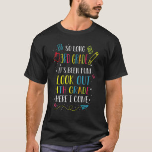 Camiseta Tão Longo, 3º ano, olha para o 4º ano aqui