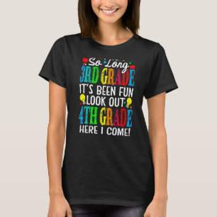 Camiseta Tão longo 3º ano que foi divertido, olha para o 4º