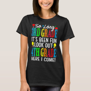 Camiseta Tão longo 3º ano que foi divertido, olha para o 4º