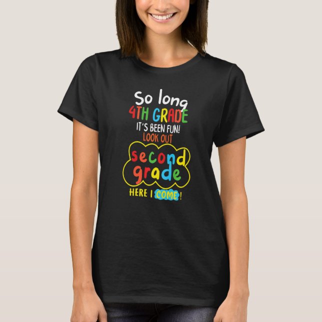 Camiseta Tão longo 4º ano Que foi divertido Olhar para o 2º (Frente)