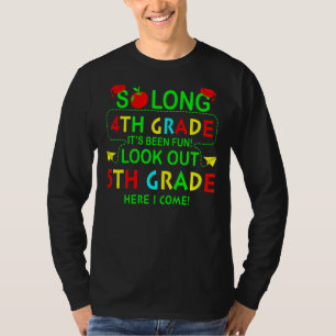 Camiseta Tão longo 4º ano Tem sido divertido 5 aqui I C