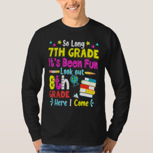 Camiseta Tão Longo 7 De Grau Olhe Para O 8º Grau Aqui Eu Vi