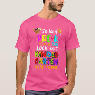 Camiseta Tão Longo Antes Do Jardim Infantil 2022 Aqui Eu Ve