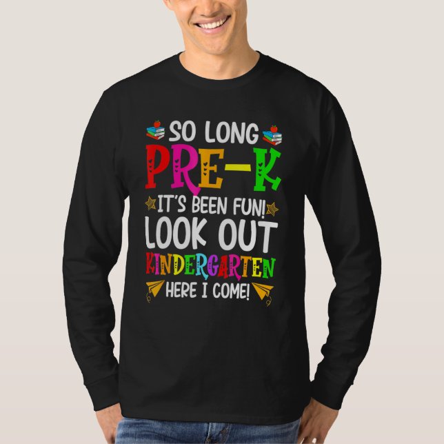 Camiseta Tão Longo Jardim de Infância Pré-K Aqui Eu Vim Gra (Frente)