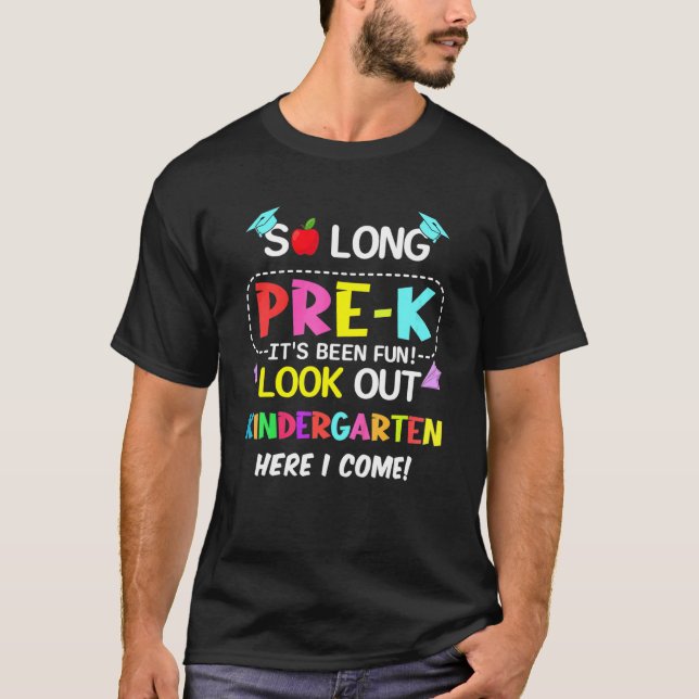 Camiseta Tão Longo Pré K Fora O Jardim De Infância (Frente)