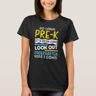 Camiseta Tão Longo Pré-K Olhe O Jardim De Infância Aqui Eu 