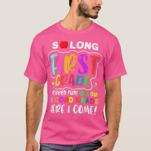 Camiseta Tão longo quanto o primeiro ano e o segundo ano