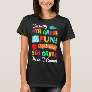 Camiseta Tão Longo Que 4º ano Olhe 5 Aqui Eu Vim Último Da