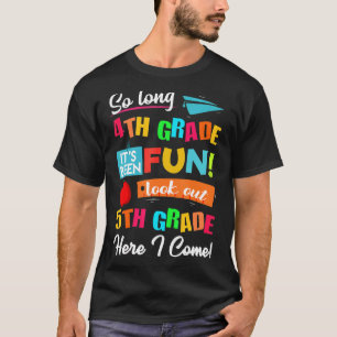 Camiseta Tão Longo Que 4º ano Olhe 5 Aqui Eu Vim Último Da