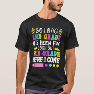 Camiseta Tão longo segundo que foi divertido no último dia